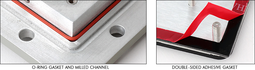 O-ring gasket in milled channel and double-sided adhesive gasket O-ring gasket in milled channel and double-sided adhesive gasket